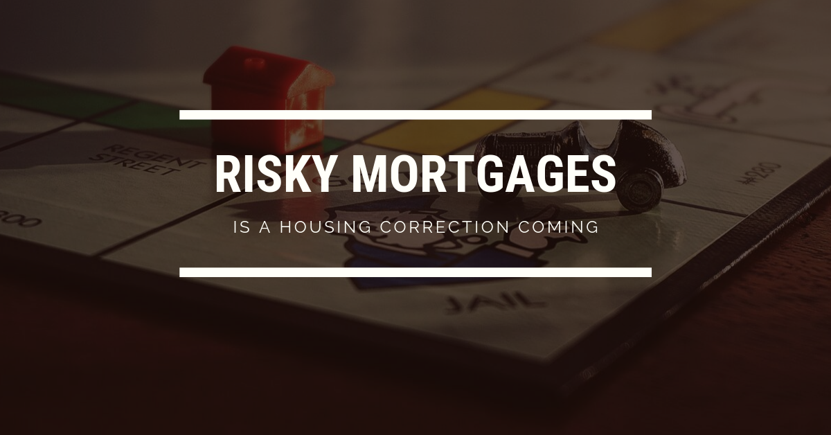 Risky mortgages